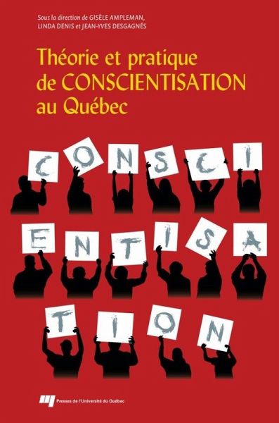 Theorie et pratique de conscientisation au Quebec (eBook, ePUB)