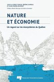 Nature et economie : un regard sur les ecosystemes du Quebec (eBook, ePUB)