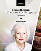 Denise Cleroux, la Canadienne de Madagascar (eBook, ePUB)