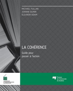 La coherence - Guide pour passer a l'action (eBook, ePUB) - Michael Fullan, Fullan