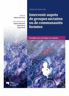 Intervenir aupres de groupes sectaires ou de communautes fermees (eBook, ePUB) - Lorraine Derocher, Derocher