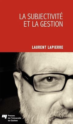 La subjectivite et la gestion (eBook, ePUB) - Laurent Lapierre, Lapierre