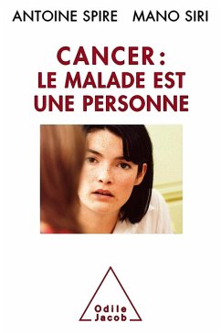 Cancer : le malade est une personne (eBook, ePUB) - Antoine Spire, Spire