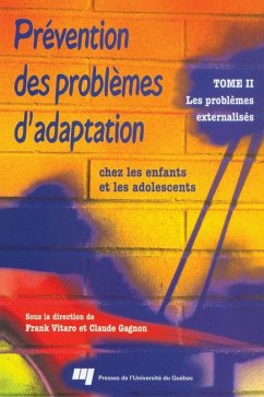 Prevention des problemes d'adaptation chez les enfants et les adolescents (eBook, ePUB) - Frank Vitaro, Vitaro