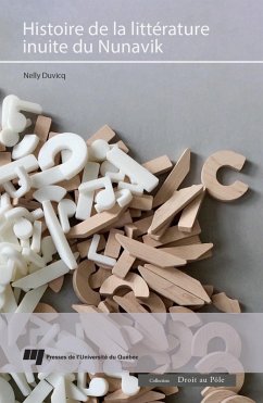 Cover Histoire de la litterature inuite du Nunavik (eBook, ePUB)