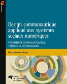 Design communautique applique aux systemes sociaux numeriques (eBook, ePUB)