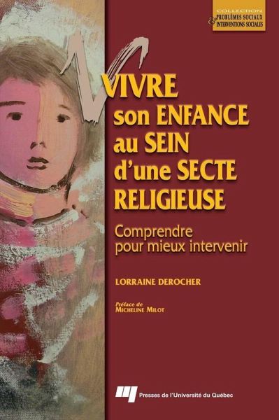 Vivre son enfance au sein d'une secte religieuse (eBook, ePUB)