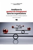 Ameliorer la gestion du changement dans les organisations (eBook, ePUB)