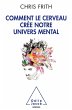 Comment le cerveau cree notre univers... - Bild 1