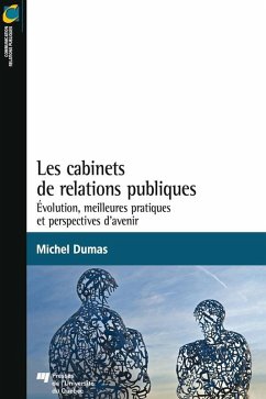 Les cabinets de relations publiques (eBook, ePUB) - Michel Dumas, Dumas