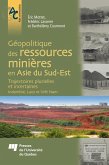 Geopolitique des ressources minieres en Asie du Sud-Est (eBook, ePUB)