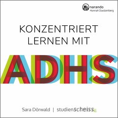 Konzentriert lernen mit ADHS (MP3-Download) - Dörwald, Sara