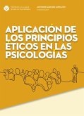 Aplicación de los principios éticos en las psicologías (eBook, ePUB)