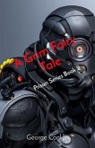 A Grim Fairy Tale (eBook, ePUB) A Grim Fairy Tale (eBook, ePUB)