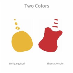 Two Colors - Wolfgang Roth,Thomas Wecker