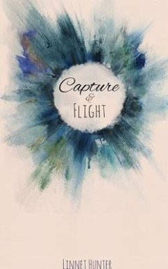 Capture & Flight (eBook, ePUB) - Hunter, Linnet