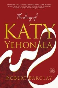 THE DIARY OF KATY YEHONALA (eBook, ePUB) - Barclay, Robert