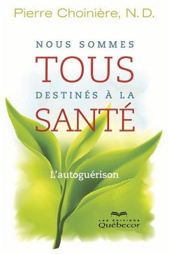 Cover Nous sommes tous destines a la sante (eBook, ePUB)