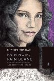 Pain noir, pain blanc, tome 3 (eBook, ePUB)