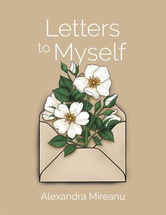 Letters to Myself (eBook, ePUB) - Mireanu, Alexandra