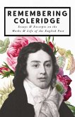 Remembering Coleridge - Essays & Excerpts on the Life & Works of the English Poet (eBook, ePUB)