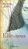 Elle et nous (eBook, ePUB) Elle et nous (eBook, ePUB)