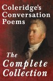 Coleridge's Conversation Poems - The Complete Collection (eBook, ePUB)