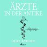 Ärzte in der Antike (MP3-Download) - Bild 1