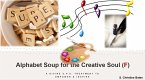 Alphabet Soup for the Creative Soul (F) (eBook, ePUB)
