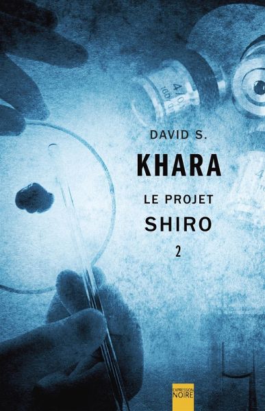 Le Projet Shiro (eBook, ePUB) Le Projet Shiro (eBook, ePUB)