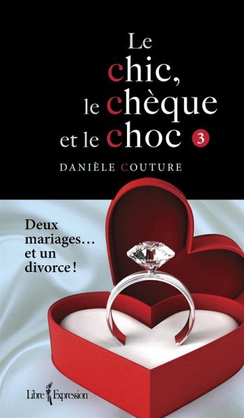 Le Chic, le Cheque et le Choc, tome 3 (eBook, ePUB) Le Chic, le Cheque et le Choc, tome 3 (eBook, ePUB)