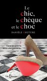 Le Chic, le Cheque et le Choc, tome 2 (eBook, ePUB) Le Chic, le Cheque et le Choc, tome 2 (eBook, ePUB)