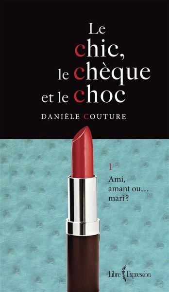 Le Chic, le Cheque et le Choc, tome 1 (eBook, ePUB)