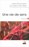 Une vie de sens (eBook, ePUB)