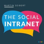 The Social Intranet: Encouraging Collaboration and Strengthening Communication (MP3-Download)