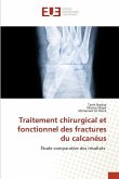 Traitement chirurgical et fonctionnel des fractures du calcanéus