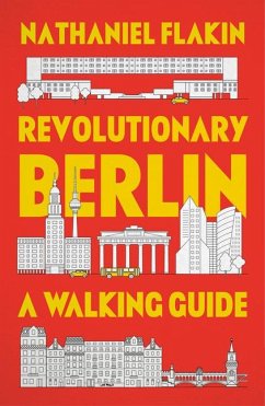 Revolutionary Berlin - Flakin, Nathaniel