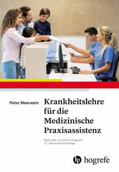 Krankheitslehre für die Medizinische Praxisassistenz - Meerwein, Peter