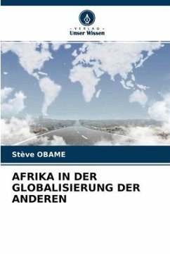 Afrika in Der Globalisierung Der Anderen - Obame, Stève