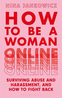 How to Be a Woman Online - Jankowicz, Nina