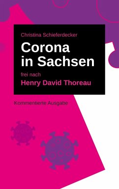 Corona in Sachsen - Thoreau, Henry David;Schieferdecker, Christina