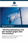 &quote;UN-Peacekeeping und der Kampf gegen den Terrorismus