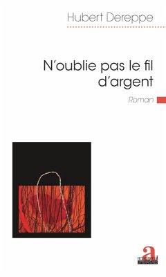 Cover N'oublie pas le fil d'argent (eBook, ePUB)
