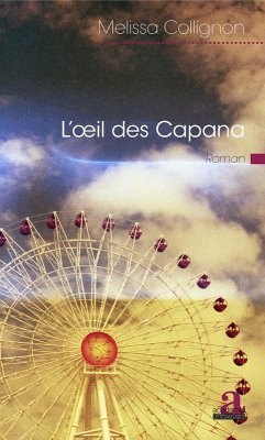 L'oeil des Capana (eBook, ePUB) - Melissa Collignon, Collignon
