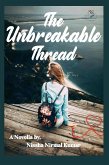 The Unbreakable Thread (eBook, ePUB)