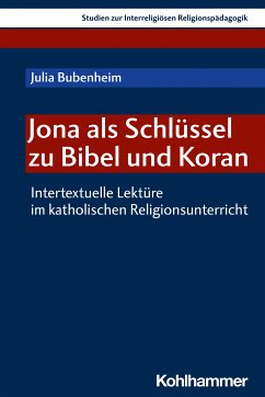 Jona als Schlüssel zu Bibel und Koran (eBook, PDF) - Bubenheim, Julia