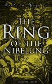 The Ring of the Nibelung (Illustrated Edition) (eBook, ePUB)