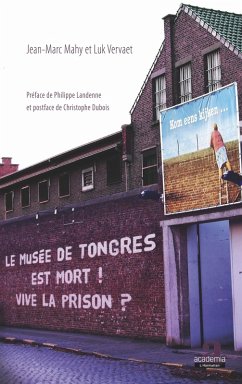 Le musee de Tongres est mort! Vive la prison? (eBook, ePUB) - Jean-Marc Mahy, Mahy