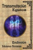 Transmutación Egoica (eBook, ePUB)