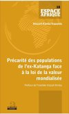 Precarite des populations de l'ex-Katanga face a la loi de la valeur mondialisee (eBook, ePUB)